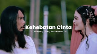 Kehebatan Cinta Azman Naim Eina Azman OST Kong Pisang Berbuah Dua Kali Lyrics