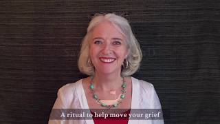 A Ritual to Help Move Your Grief