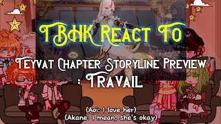 TBHK React To Genshin Impact II Teyvat Chapter Storyline Preview: Travail