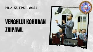 VENGHLUI KOHHRAN ZAIPAWL | HLA KUTPUI