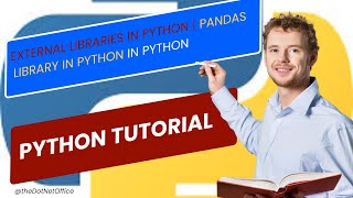 Part 39- External Libraries in Python | Pandas Library in python | #education #python #educational