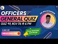 Officers General Quiz - 49 by Officers IAS Academy | November 06, 2024 | Mr.Balachander