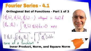 Fourier Series - 4.1 - Orthogonal Functions - Part 1 of 3