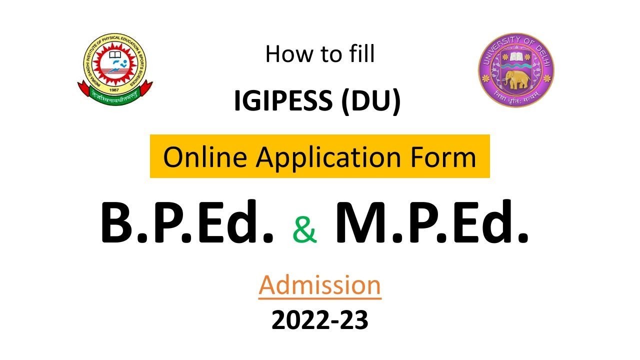 How To Fill BPEd/MPEd Registration Form | IGIPESS - Delhi University ...