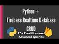 Python Firebase Realtime Database CRUD tutorial #5 - Conditions and Advanced Queries [Pyrebase]