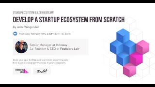 How to Develop a Startup Ecosystem From Scratch