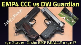 1911 Part 12 - Springfield EMP4 CCC vs Dan Wesson Guardian: Is the EMP REALLY a 1911?