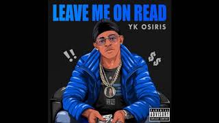 YK Osiris - Leave Me On Read (Instrumental)
