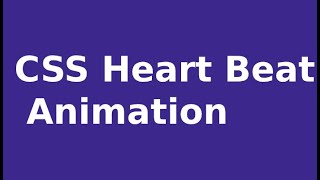 CSS Heart Beat Animation
