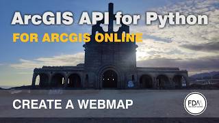 Creating a WebMap in ArcGIS Online with the ArcGIS API for Python