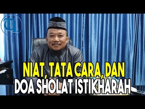 Niat, Tata Cara, Doa Shalat Istikharah, Dan Kapan Waktu Mengerjakan ...