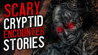 23 Scary Cryptid Encounter Stories 2022