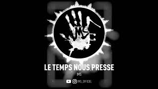 IMS - Le temps nous presse