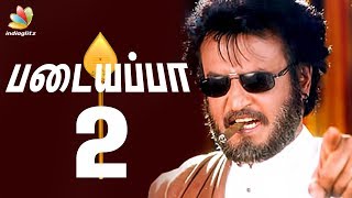 Rajinikanth's Next is Padaiyappa 2 ? | Superstar 166 Movie | Hot Tamil Cinema News