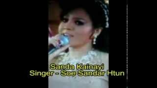 Sandar Kainayi----Soe Sandar Htun.