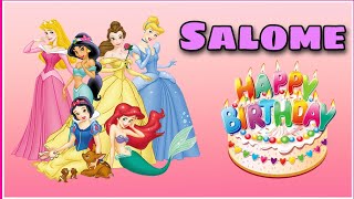 Canción feliz cumpleaños SALOME con las  Rapunzel, Sirenita Ariel, Bella y Cenicienta