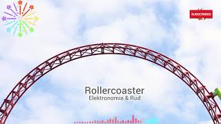 Elektronomia & Rud Rollercoaster (NCS)