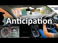 Anticipation when Driving