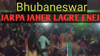 Jarpa Jaher Lagre Enej Sohray Parab Re||Adim Owar Jarpa BBSR||ᱡᱟᱨᱯᱟ ᱡᱟᱦᱮᱨ ᱞᱟᱸᱜᱽᱬᱮ ᱮᱱᱮᱡ