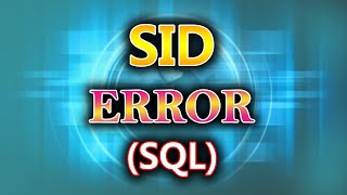 How to Rectify SID ERROR in SQL