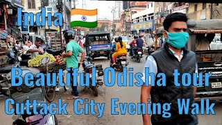 Walking In India | Cuttack City Evening tour | Cuttack Market Evenig Walking tour | City walking