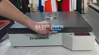 DTF OVEN Erasmart the newest a3dtf  35*50CM