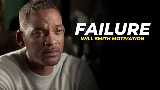 WHY YOU NEED TO FAIL TO SUCCEED - Will Smith Motivation 2021