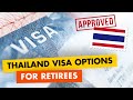 Thailand RETIREMENT VISA OPTIONS 2023