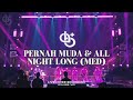 PERNAH MUDA & ALL NIGHT LONG (ABplus LIVE COVER)