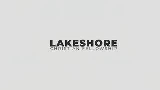 Sunday Service 12/15/2024 | Lakeshore Christian Fellowship