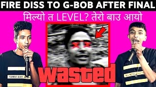 G-BOB GOT DISSED! FIRST TIME Reacting To Milyo tw level ? Tero bau aayo (Diss to Gbob) *MUST WATCH*