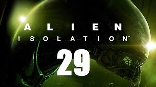 ALIEN ISOLATION #29 [Hard Difficulty]