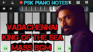 Vadachennai - King Of The Sea Mass Bgm Piano Notes | Vadachennai bgm| Piano Tutorial|PSK Piano Notes