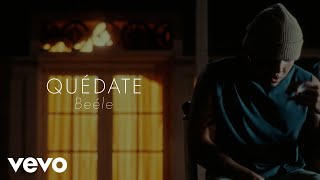 Beéle - quédate (A Cappella - Letras/Lyrics)