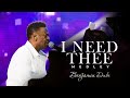 Benjamin Dube - I Need Thee | Medley (Official Music Video)