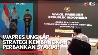 Wapres Ungkap Strategi Kembangkan Perbankan Syariah | IDX CHANNEL