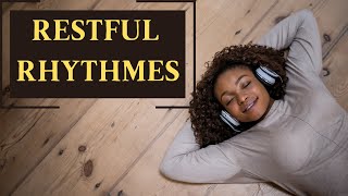 Restful Rhythms - Sleep Music for Relaxation and Healing