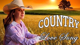 Best Classic Relaxing Country Love Songs Of All Time - Greatest Romantic Country Love Songs