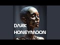 Dark Honeymoon