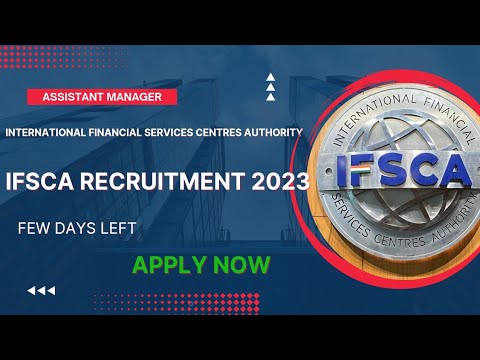 IFSCA Recruitment 2023 | Assistant Manager | International Financial ...