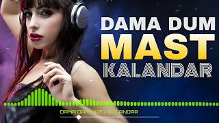 💕 DAMA DAM MAST KALANDAR 💕(Remix)- DJ Vicky.