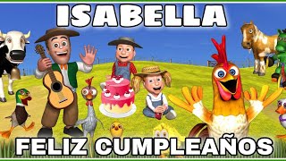 La Granja de Zenón te canta feliz cumpleaños ISABELLA