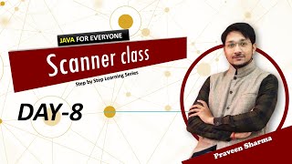 Core Java Day-8 Scanner Class