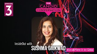 Inside out with Sushma Gaikwad | hosted by Shreya Mistry | Episode 3