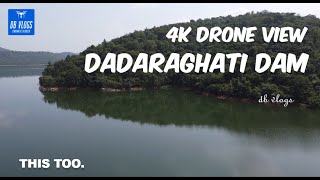 Aerial view of the Dadraghati Dam  | Drone video dadaraghati dam || Dadaraghati picnic spot