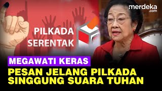 Megawati PDIP Tegas Singgung Suara Tuhan Jelang Pilkada: Hati-Hati!