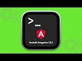 How to install Angular CLI in windows and macOS