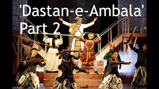 Dastan-e-Ambala | Part 2