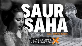 SAUR SAHA - Lingga Angling X Anisa Agustiani (Official Music Video)