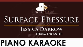 Jessica Darrow - Surface Pressure (From Encanto) - HIGHER Key (Piano Karaoke Instrumental)